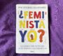 ¿Feminista Yo?